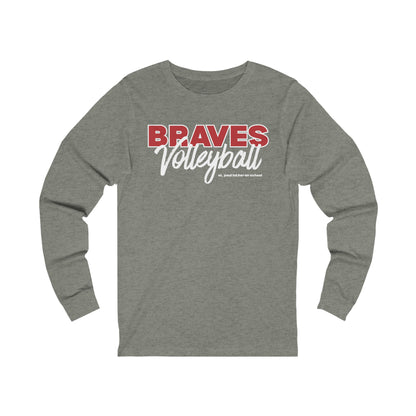 "BRAVES volleyball" script | Adult Unisex Jersey Long Sleeve Tee | 10 Colors
