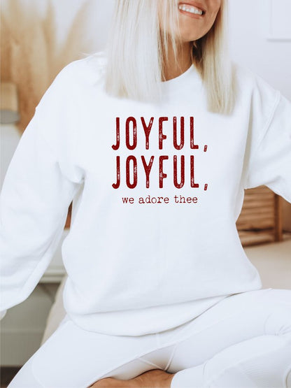 Joyful, Joyful, We Adore Thee Sweatshirt | 3 Colors