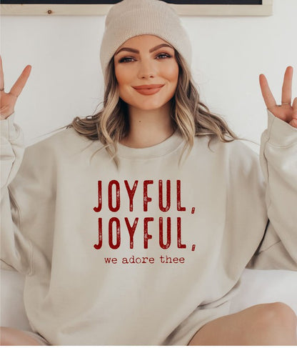 Joyful, Joyful, We Adore Thee Sweatshirt | 3 Colors