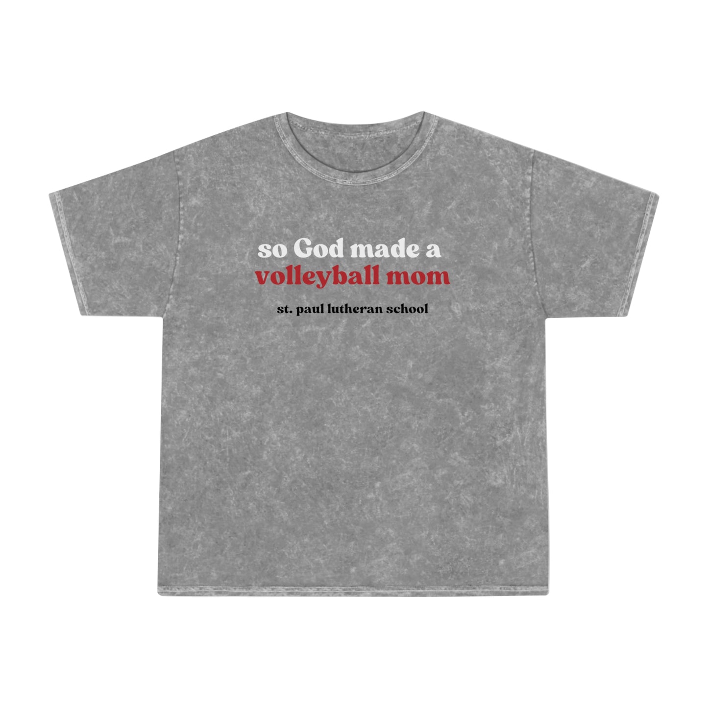 "so God made a volleyball mom" | Adult Unisex Mineral Wash T-Shirt
