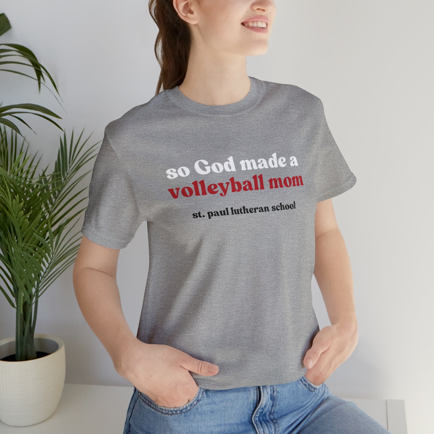 "so God made a volleyball mom" | Adult Unisex Jersey Short Sleeve Tee | 2 Colors
